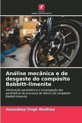 Anlise mecnica e de desgaste do compsito Babbitt-Ilmenite 1