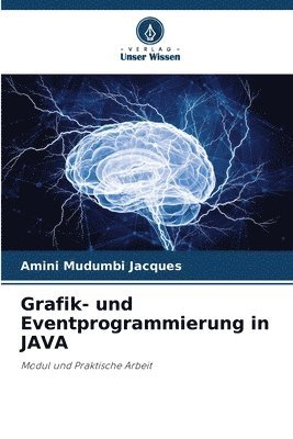 bokomslag Grafik- und Eventprogrammierung in JAVA