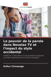 bokomslag Le pouvoir de la parole dans Novelas TV et l'impact du style occidental