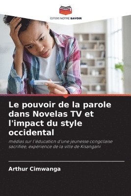 Le pouvoir de la parole dans Novelas TV et l'impact du style occidental 1