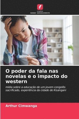 O poder da fala nas novelas e o impacto do western 1