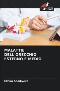 bokomslag Malattie Dell'orecchio Esterno E Medio