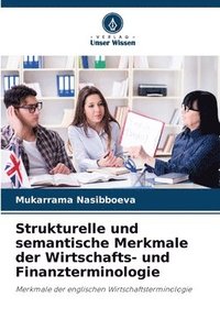 bokomslag Strukturelle und semantische Merkmale der Wirtschafts- und Finanzterminologie