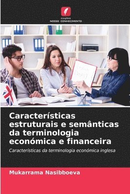 bokomslag Caractersticas estruturais e semnticas da terminologia econmica e financeira