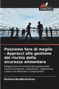 bokomslag Possiamo fare di meglio - Approcci alla gestione del rischio della sicurezza alimentare