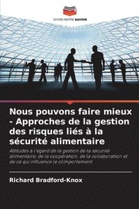 bokomslag Nous pouvons faire mieux - Approches de la gestion des risques lis  la scurit alimentaire