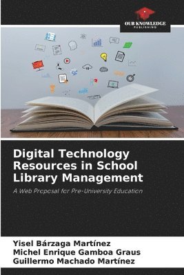 bokomslag Digital Technology Resources in School Library Management