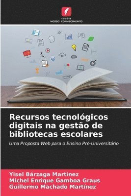 bokomslag Recursos tecnolgicos digitais na gesto de bibliotecas escolares