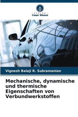 bokomslag Mechanische, dynamische und thermische Eigenschaften von Verbundwerkstoffen