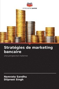 bokomslag Stratgies de marketing bancaire