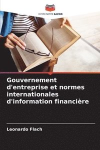 bokomslag Gouvernement d'entreprise et normes internationales d'information financire