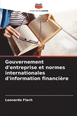 Gouvernement d'entreprise et normes internationales d'information financire 1