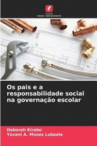 bokomslag Os pais e a responsabilidade social na governao escolar