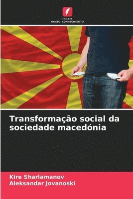 Transformao social da sociedade macednia 1