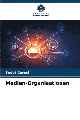 bokomslag Medien-Organisationen