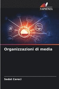 bokomslag Organizzazioni di media