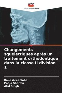 bokomslag Changements squelettiques aprs un traitement orthodontique dans la classe II division 1