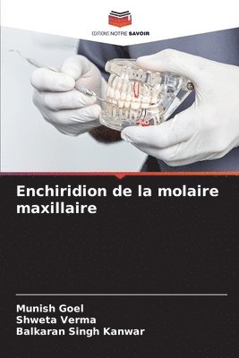 bokomslag Enchiridion de la molaire maxillaire