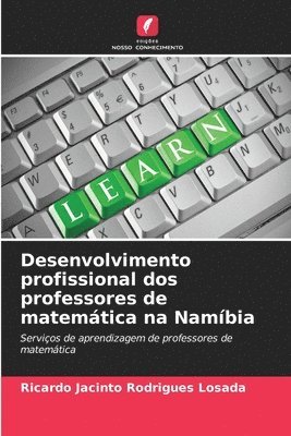 bokomslag Desenvolvimento profissional dos professores de matemtica na Nambia