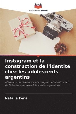 bokomslag Instagram et la construction de l'identit chez les adolescents argentins