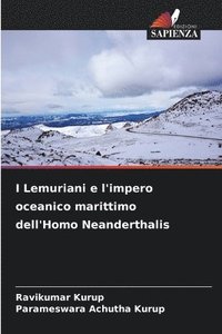 bokomslag I Lemuriani e l'impero oceanico marittimo dell'Homo Neanderthalis