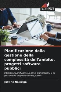 bokomslag Pianificazione della gestione della complessit dell'ambito, progetti software pubblici