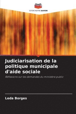 bokomslag Judiciarisation de la politique municipale d'aide sociale