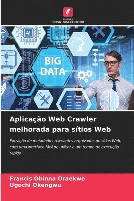 bokomslag Aplicao Web Crawler melhorada para stios Web