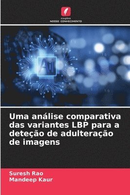 bokomslag Uma anlise comparativa das variantes LBP para a deteo de adulterao de imagens