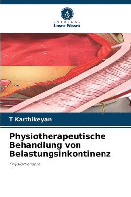 Physiotherapeutische Behandlung von Belastungsinkontinenz 1