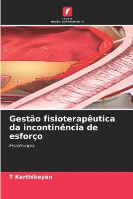 bokomslag Gesto fisioteraputica da incontinncia de esforo