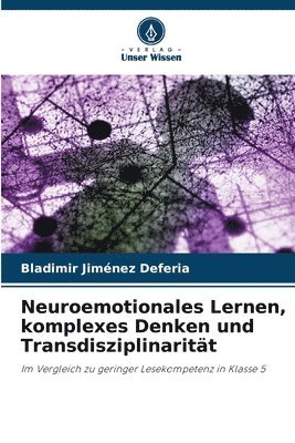 bokomslag Neuroemotionales Lernen, komplexes Denken und Transdisziplinaritt