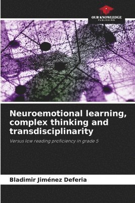 bokomslag Neuroemotional learning, complex thinking and transdisciplinarity