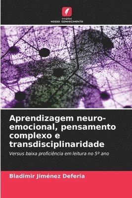 Aprendizagem neuro-emocional, pensamento complexo e transdisciplinaridade 1