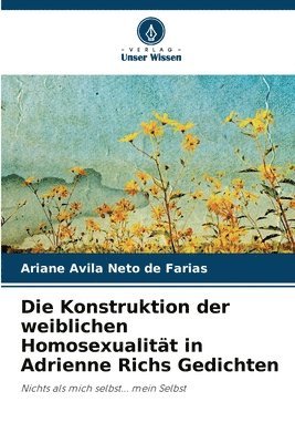 Die Konstruktion der weiblichen Homosexualitt in Adrienne Richs Gedichten 1