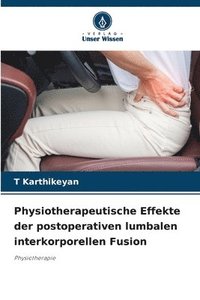 bokomslag Physiotherapeutische Effekte der postoperativen lumbalen interkorporellen Fusion