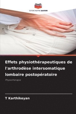 Effets physiothrapeutiques de l'arthrodse intersomatique lombaire postopratoire 1