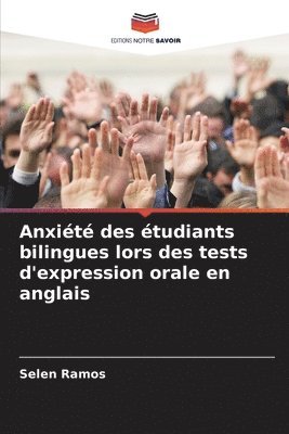 bokomslag Anxit des tudiants bilingues lors des tests d'expression orale en anglais