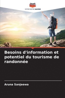 Besoins d'information et potentiel du tourisme de randonne 1
