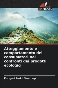 bokomslag Atteggiamento e comportamento dei consumatori nei confronti dei prodotti ecologici