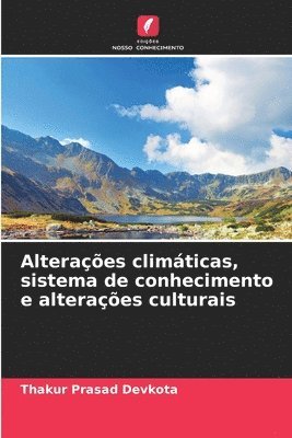 Alteraes climticas, sistema de conhecimento e alteraes culturais 1