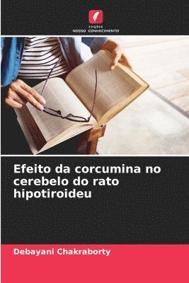 Efeito da corcumina no cerebelo do rato hipotiroideu 1