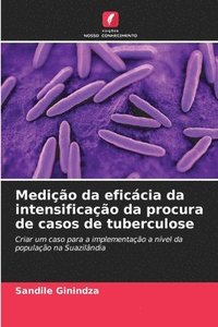 bokomslag Medio da eficcia da intensificao da procura de casos de tuberculose