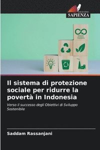 bokomslag Il sistema di protezione sociale per ridurre la povert in Indonesia