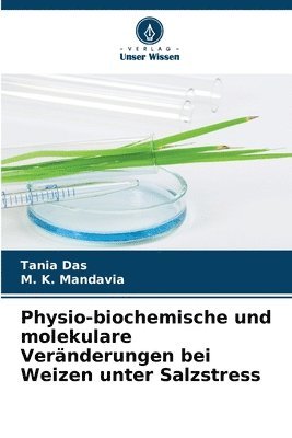 bokomslag Physio-biochemische und molekulare Vernderungen bei Weizen unter Salzstress