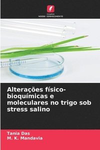 bokomslag Alteraes fsico-bioqumicas e moleculares no trigo sob stress salino