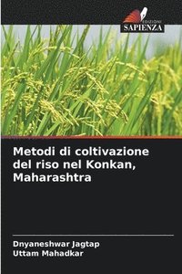 bokomslag Metodi di coltivazione del riso nel Konkan, Maharashtra