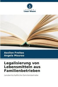 bokomslag Legalisierung von Lebensmitteln aus Familienbetrieben