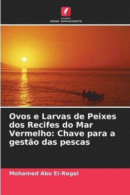 bokomslag Ovos e Larvas de Peixes dos Recifes do Mar Vermelho