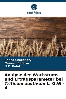 Analyse der Wachstums- und Ertragsparameter bei Triticum aestivum L. G.W - 4 1